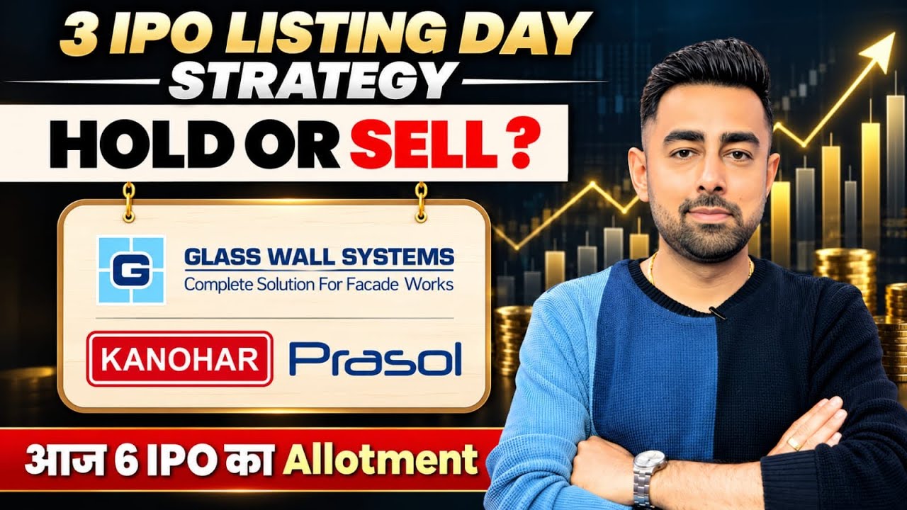 Kanohar IPO Listing Strategy | Glass Wall IPO Listing | Prasol IPO Listing | Jayesh Khatri 