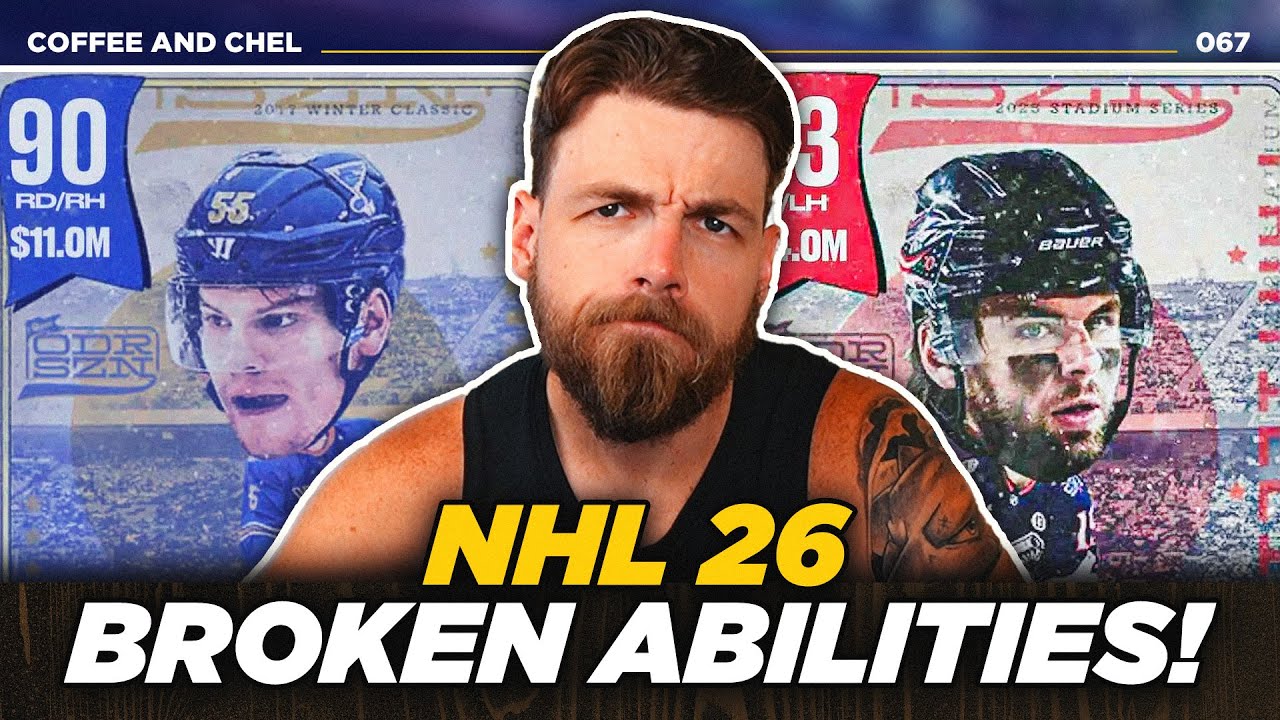 BROKEN ABILITIES! | NHL 26 COFFEE AND CHEL EP 67