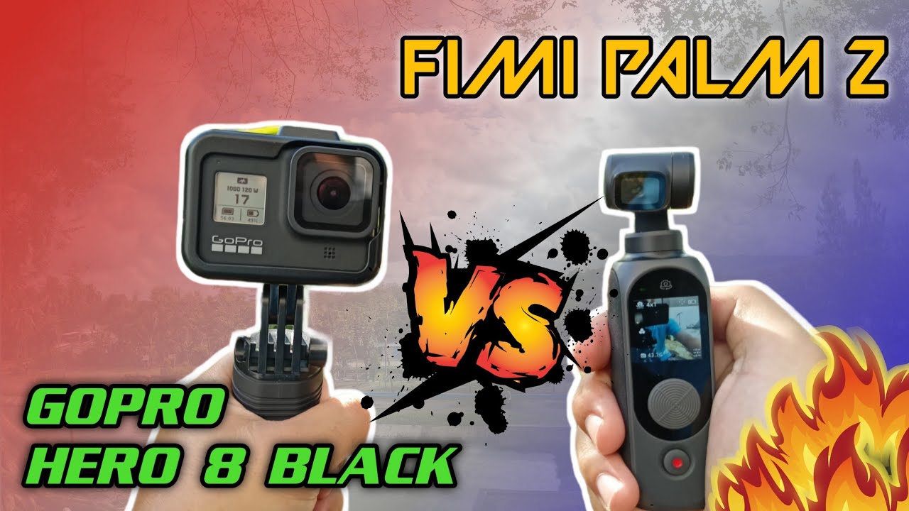 Fimi Palm 2 VS GoPro Hero 8 Black | Mana Yang Terbaik?