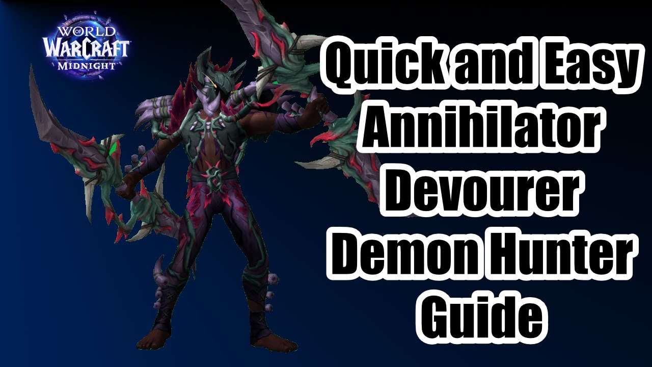 Annihilator Devourer Demon Hunter Starter Guide | WoW Midnight Pre-Patch
