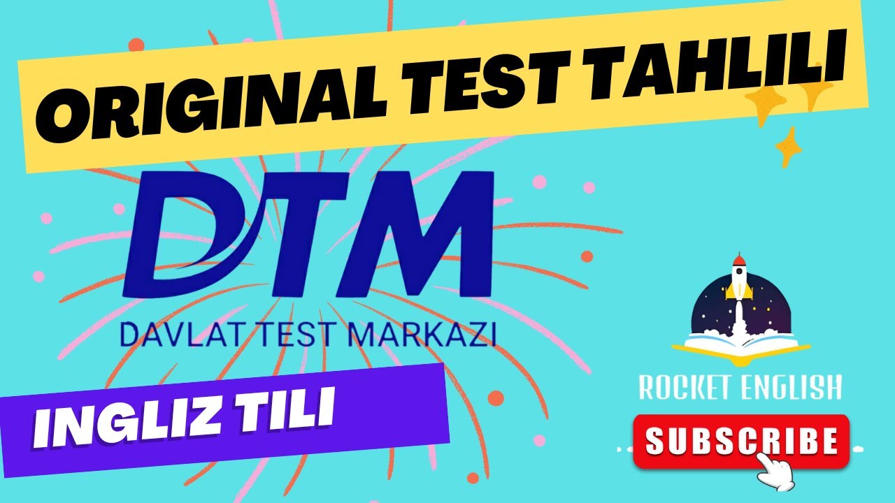 DTM  ORIGINAL INGLIZ TILI TEST (TAHLILI) 2023