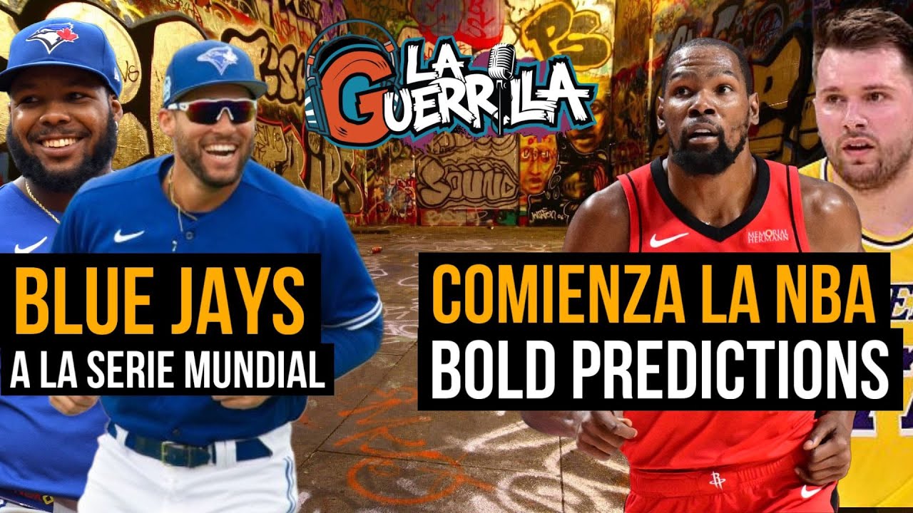 La Guerrilla | Blue Jays Serie Mundial | NBA Bold Predictions |  George Springer HR #live