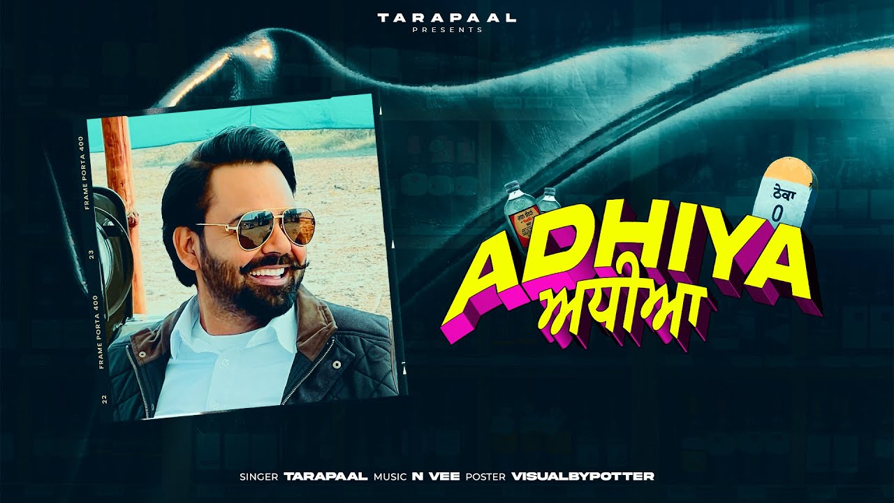 Adhiya ( ਅਧੀਆ ) !! TaraPaal !! N vee !! Latest Punjabi Songs 2023 !!