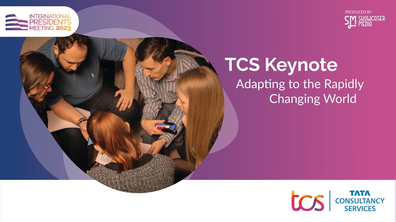 IPM 2023 | TCS Keynote: Adapting to the Rapidly Changing World.