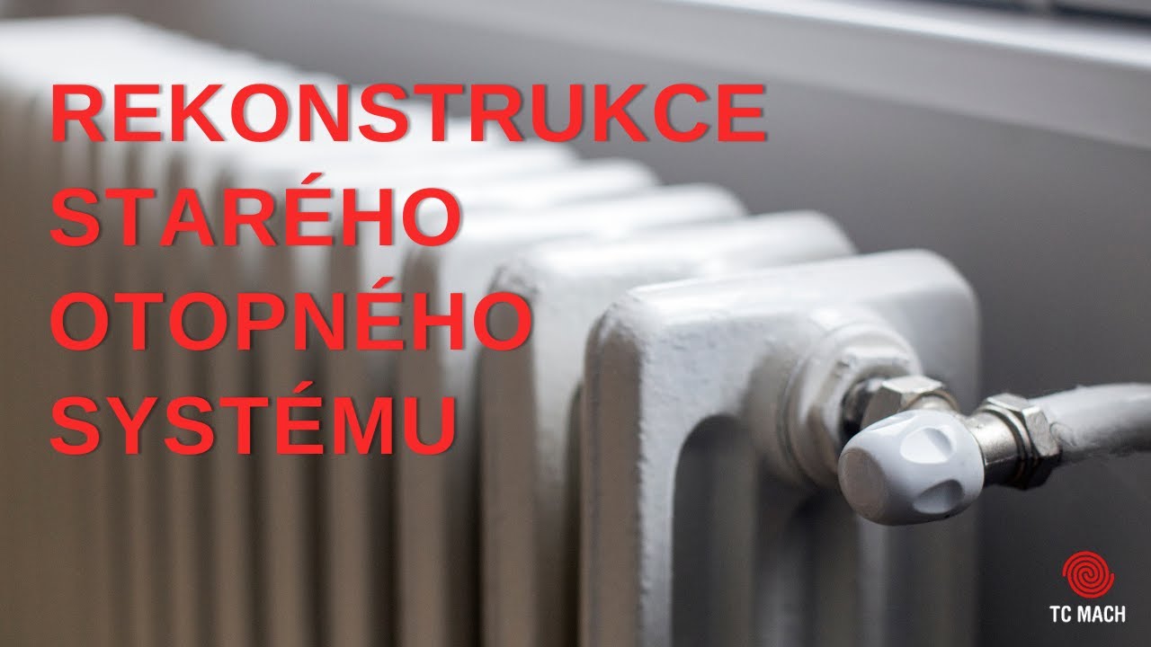 Rekonstrukce starého otopného systému