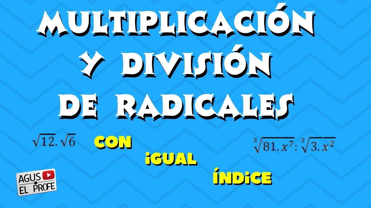 “Multiplicar y dividir radicales NUNCA FUE TAN FÁCIL (igual índice)”