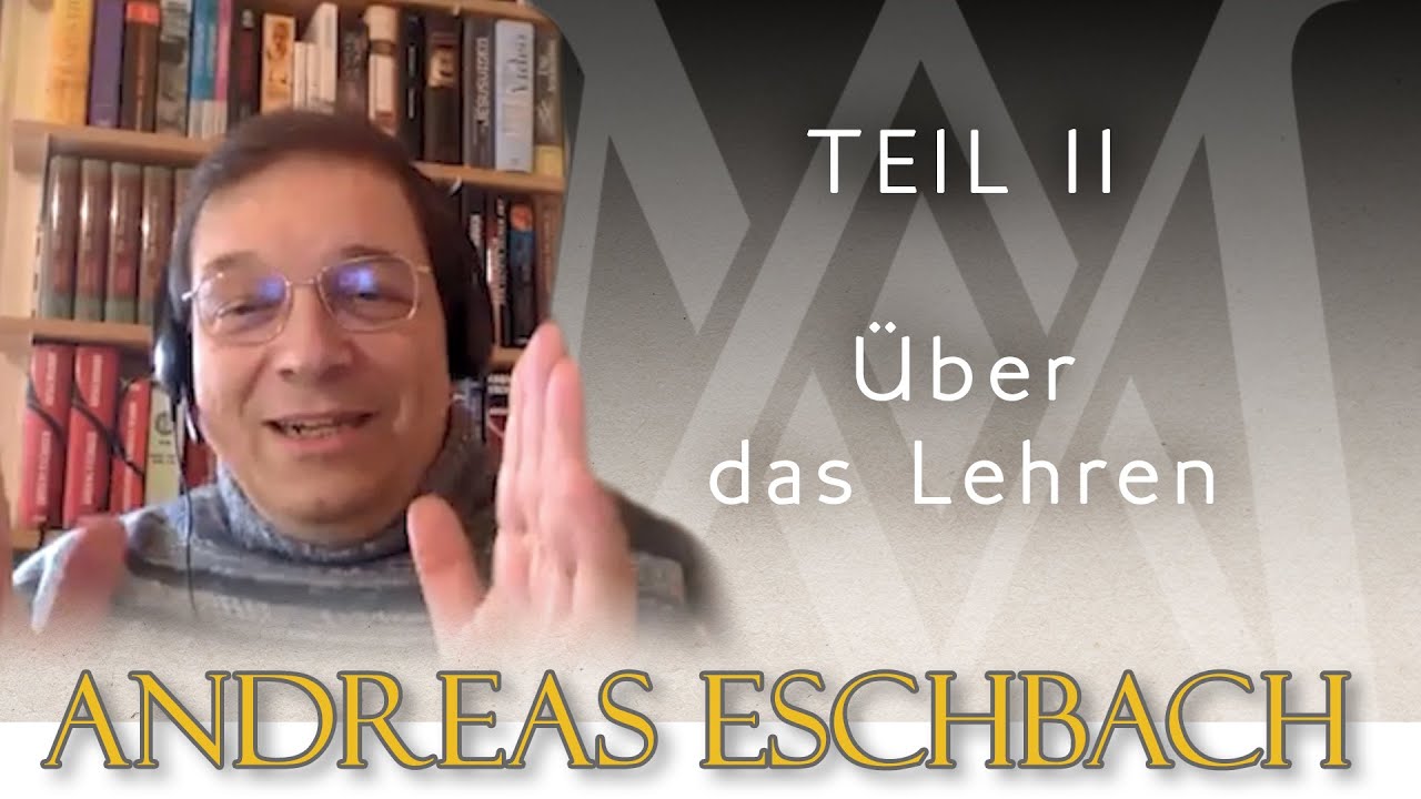 Andreas Eschbach - Teil 2 - Über das Lehren