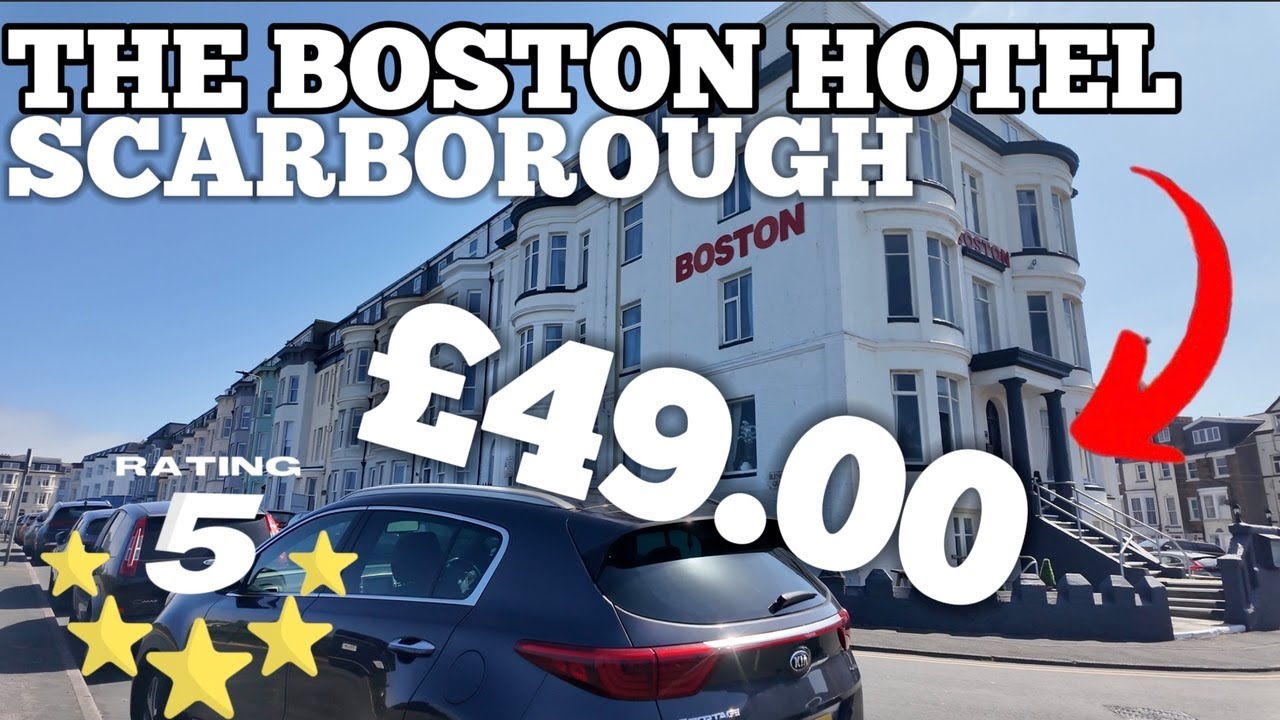 I Stayed at the Boston Hotel in Scarborough – Insane