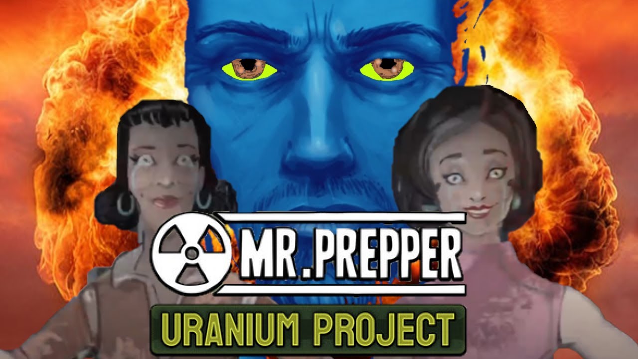 Mr Prepper Uranium Project: Episode 1 - Bless Our President