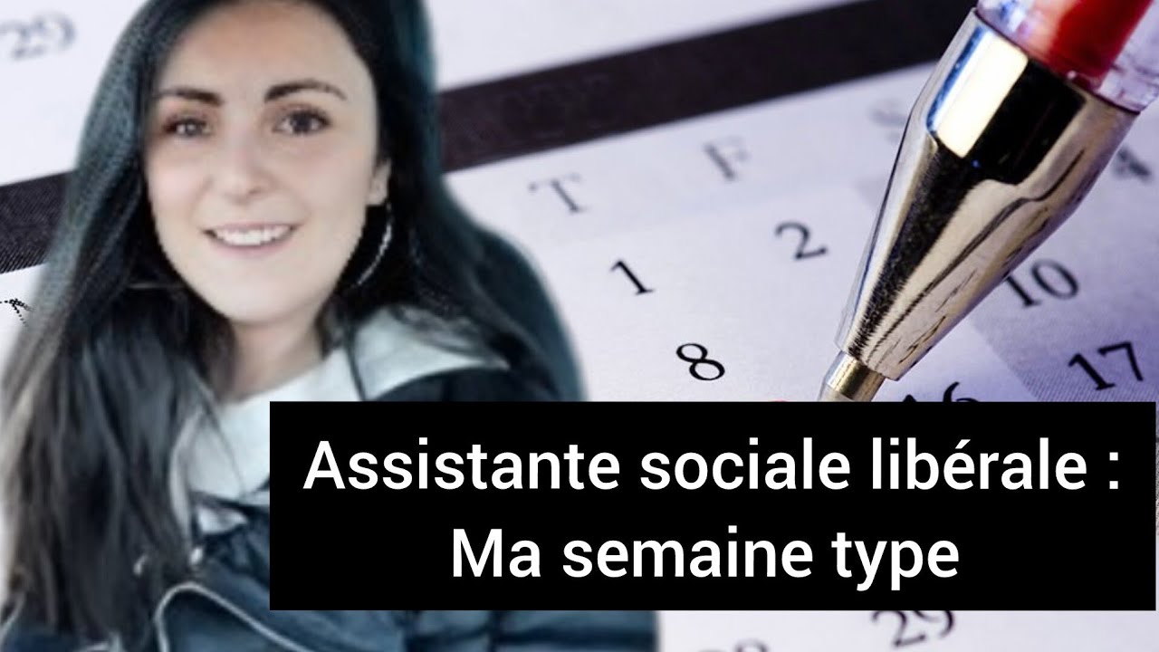 Assistante sociale indépendante: ma semaine type