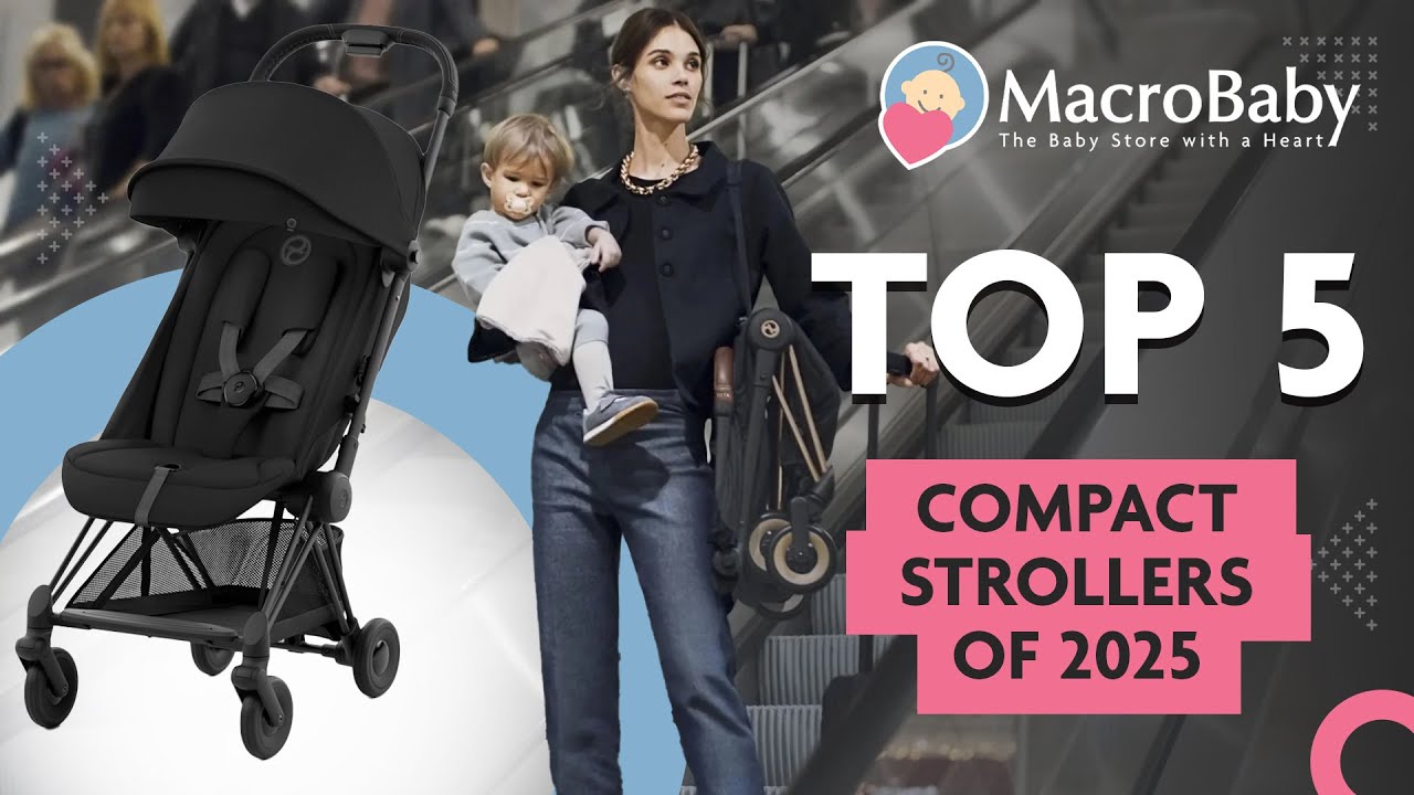 TOP 5 COMPACT STROLLER 2025 | MacroBaby