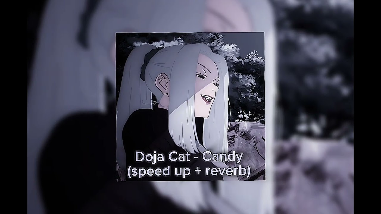 Doja Cat - Candy (speed up + reverb)