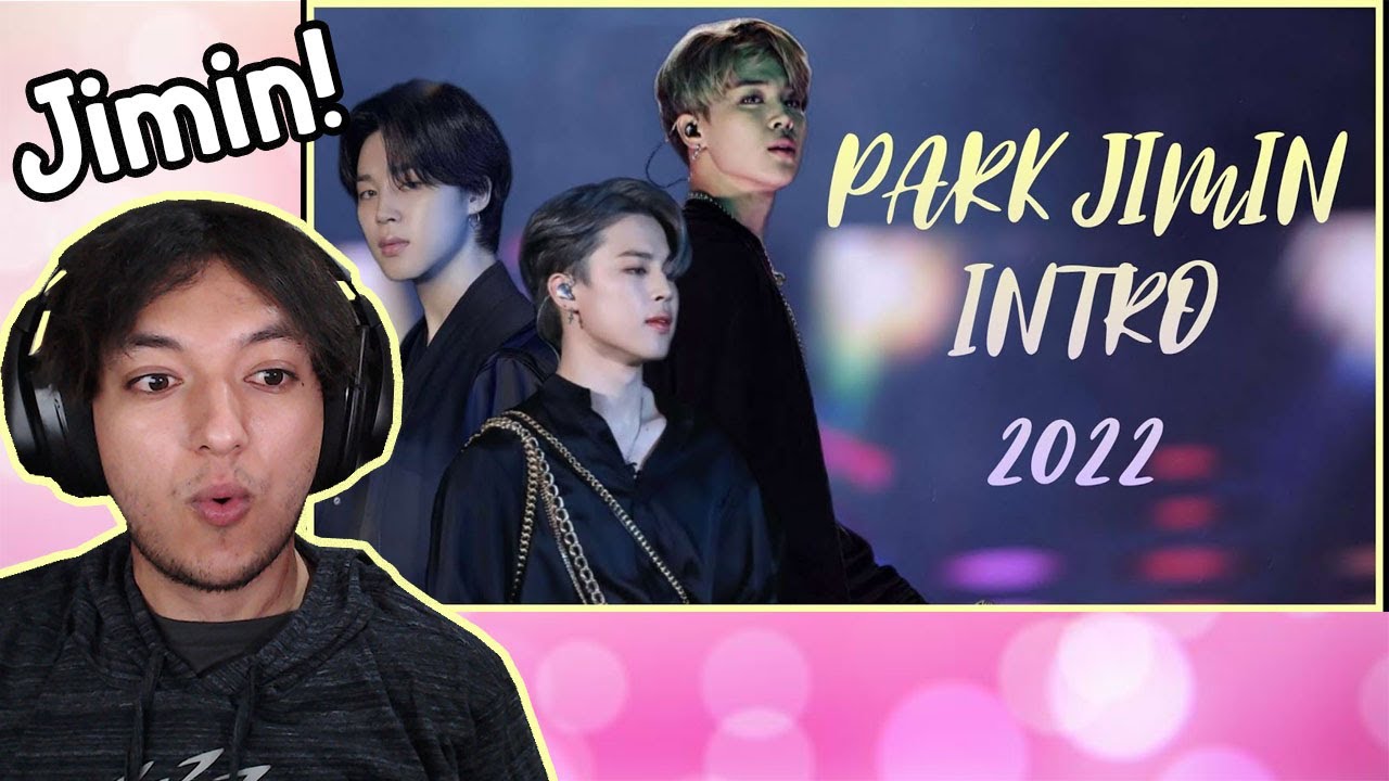 Park Jimin Introduction Video 2022 - Reaction