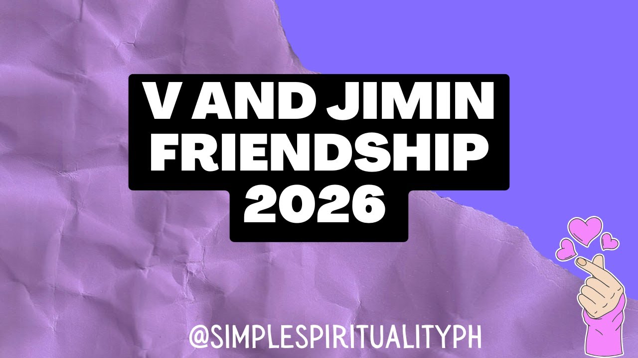 Reading the Energies of V and Jimin's Friendship in 2026 (Requested Video)