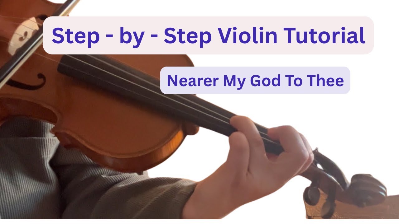 How to play Nearer My God To Thee on the violin.  Beginner Violin Tutorial. Step by Step. 