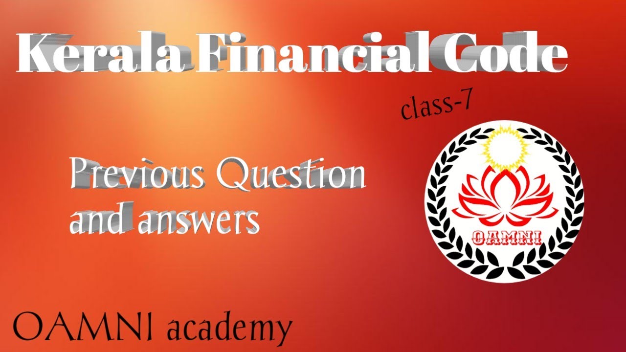 KPSC-Departmental test classes// Kerala financial code - class-7// Previous Q&A based on Chapter IV