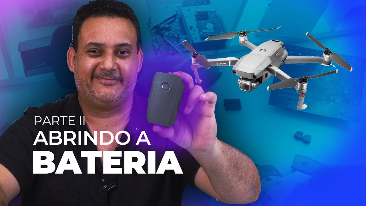 Abrimos a Bateria do Mavic 2 - Parte 02 Drone de Garagem
