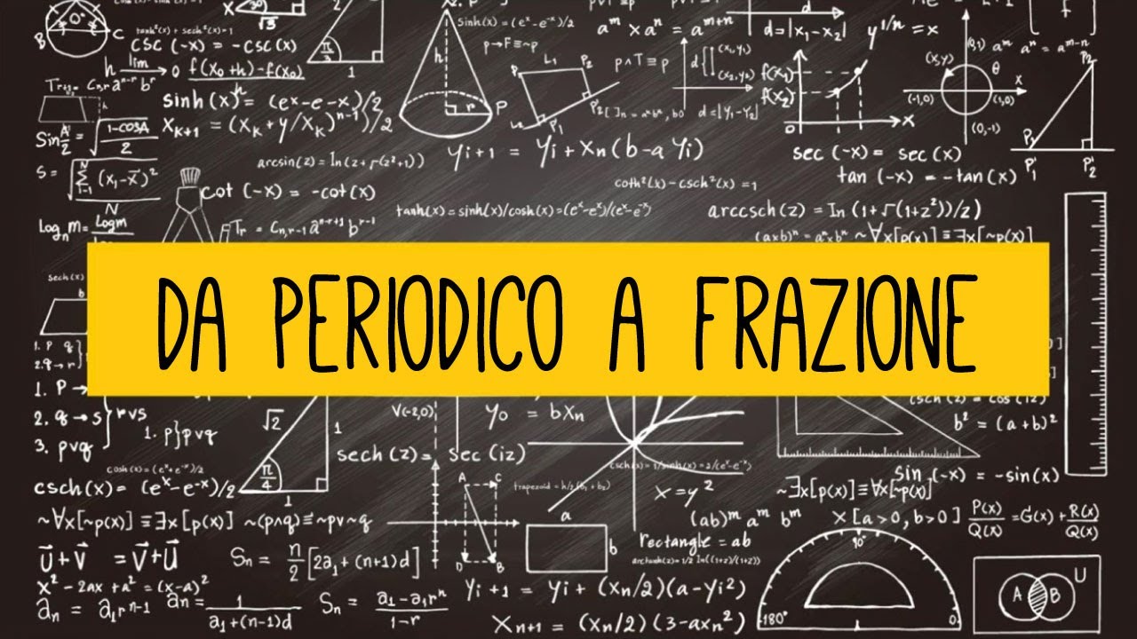 MATEMATICA: come passare da numeri periodici a frazioni
