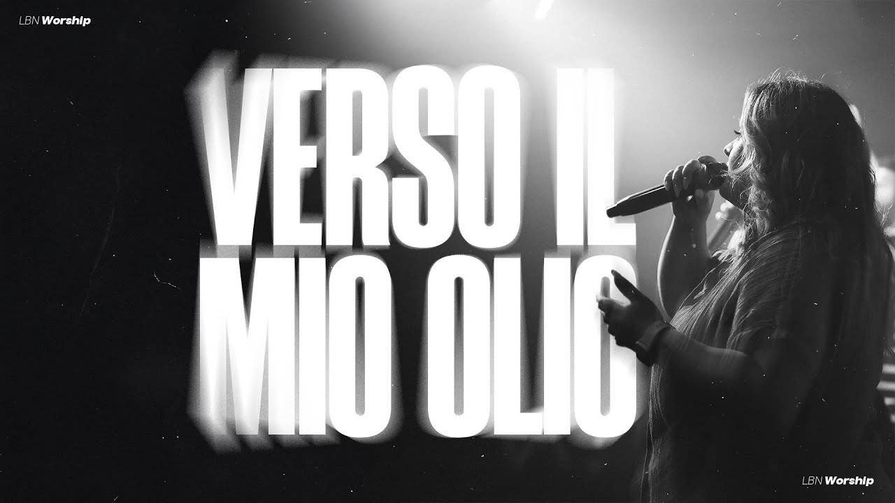 Verso il mio olio - Italian Cover by LBN Worship