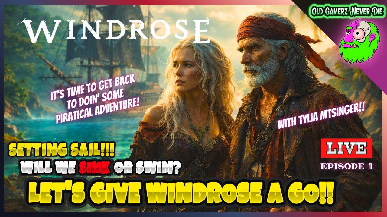 Windrose Demo tonight! Let's go be Pirates!  w/ TyliaMtSinger!