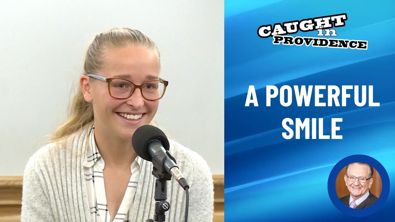 A Powerful Smile  | Caught in Providence
