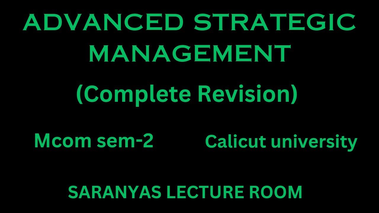 Advanced strategic management/Revision class/mcom second semester/Exam special/Important topics