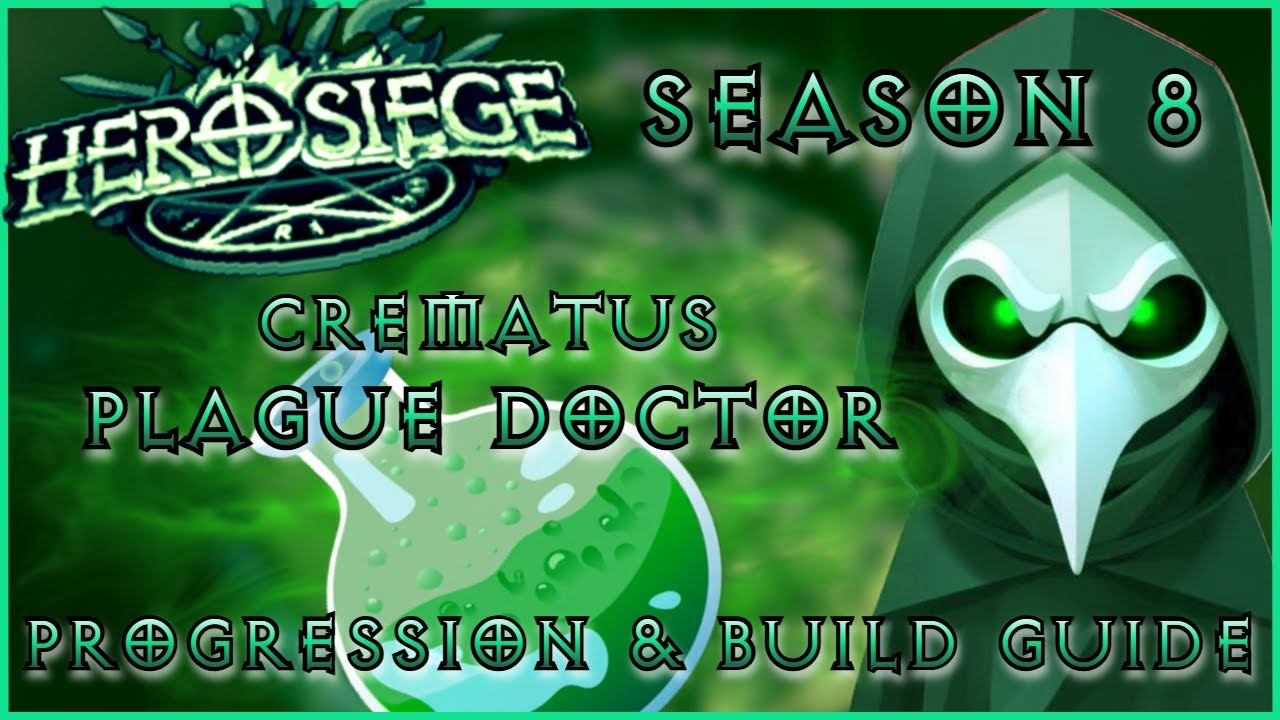 Plague Doctor Crematus build guide - [Hero Siege Season 8]