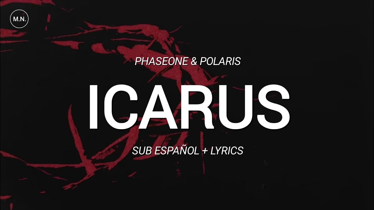 PhaseOne & Polaris - Icarus || SUB ESPAÑOL + LYRICS