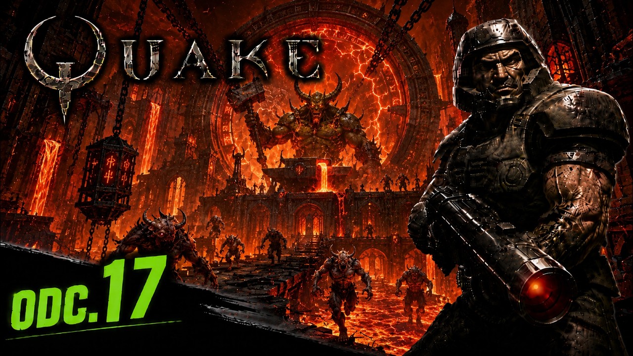 Zagrajmy w Quake 1. Odcinek 17: 
