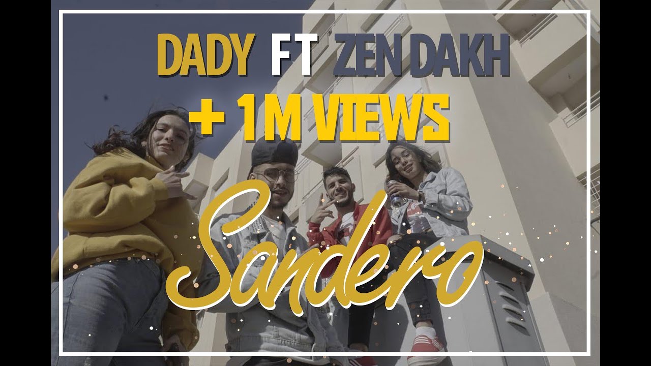 DADY x Zen dakh - SANDERO ( officiel clip )