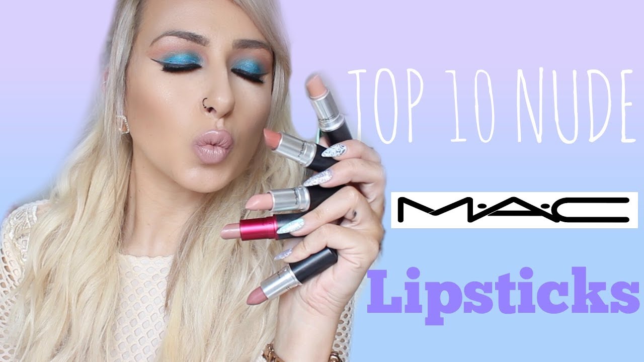 MY Top Nude MAC lipsticks | DramaticMAC