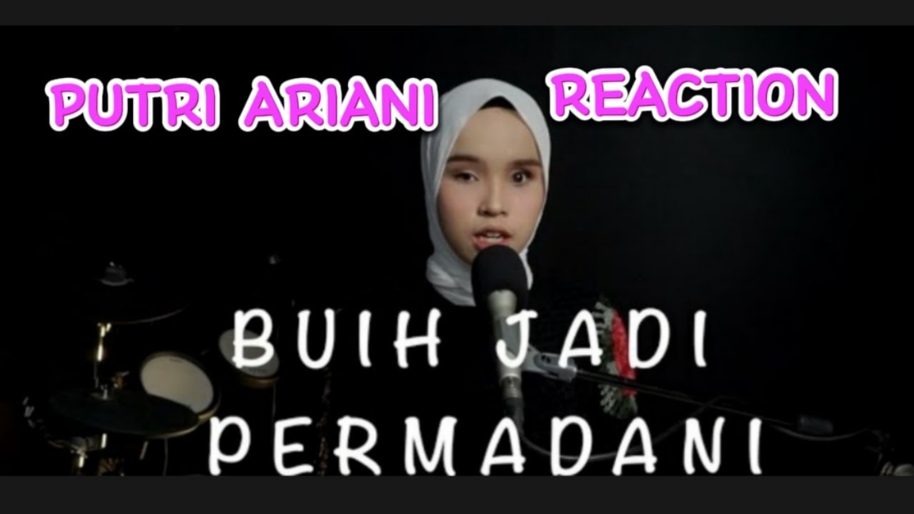 BUIH JADI PERMADANI - EXIST (PUTRI ARIANI COVER) REACTION