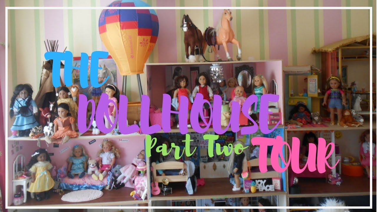 HUGE AMERICAN GIRL DOLLHOUSE TOUR (PART 2~SUMMER 2018)
