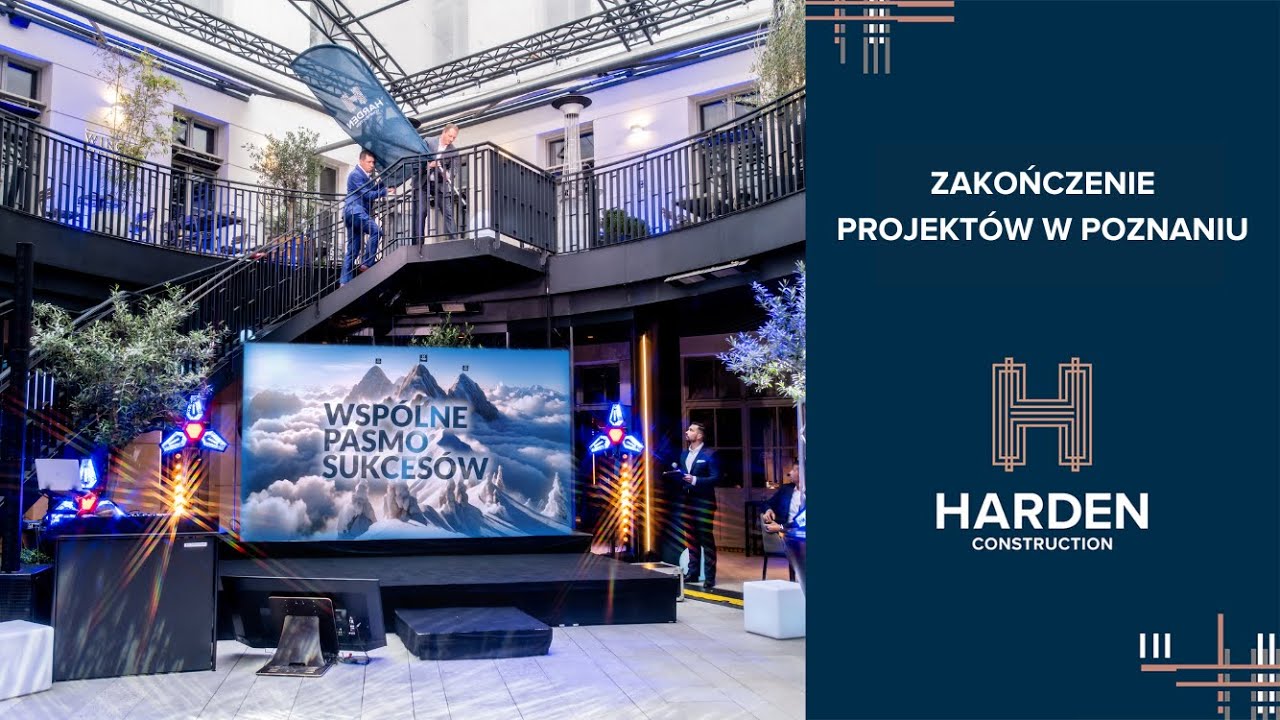 Zakończenie projekt&oacute;w w Poznaniu - Harden Construction