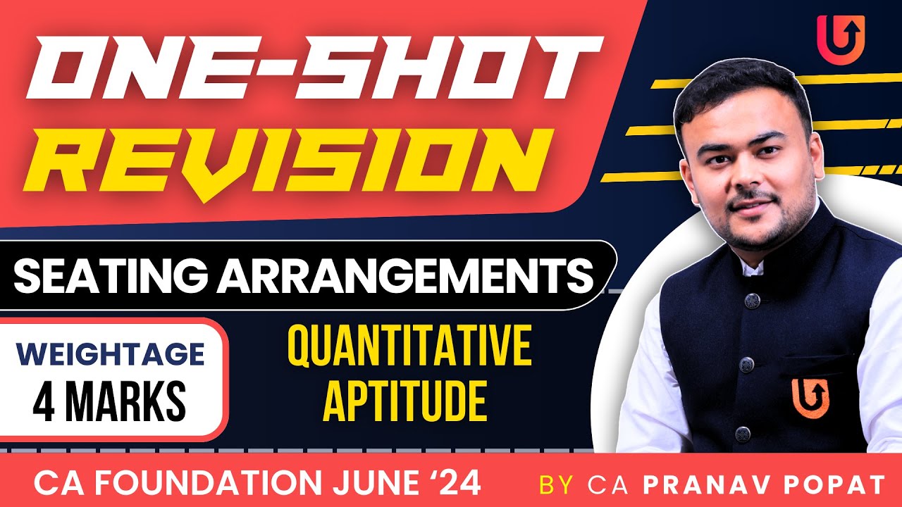 Seating Arrangements | One Shot Revisions | CA Foundation June 2024 | CA. Pranav Popat