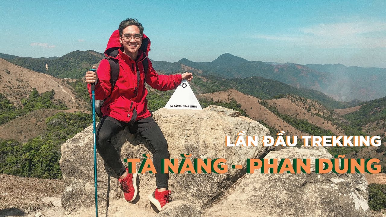 TREKKING TÀ NĂNG - PHAN DŨNG | Kinh nghiệm sau lần đầu đi trekking | Vlog | Đớt By Đét !