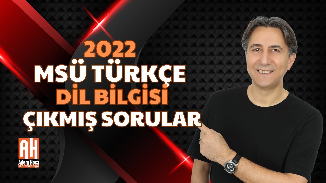 2022 MSÜ Türkçe Dil Bilgisi Çıkmış Sorular / Analizli Çözüm
