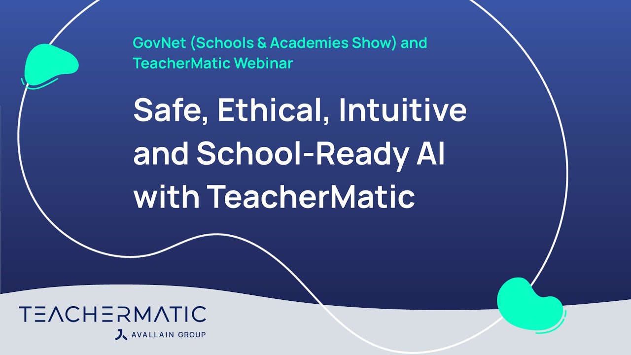 Ethical, Intuitive and School-Ready AI: How TeacherMatic is Transforming Teaching and Learning