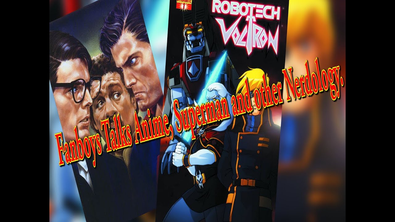 Anime Chat, Thor 2 and Superman 3 (Fanboys Radio)
