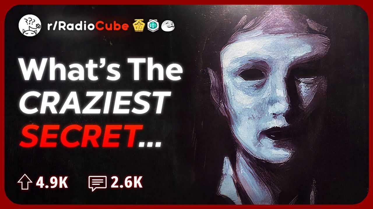 What's the most Shocking Secret Someone has Revealed to you? | Reddit Stories