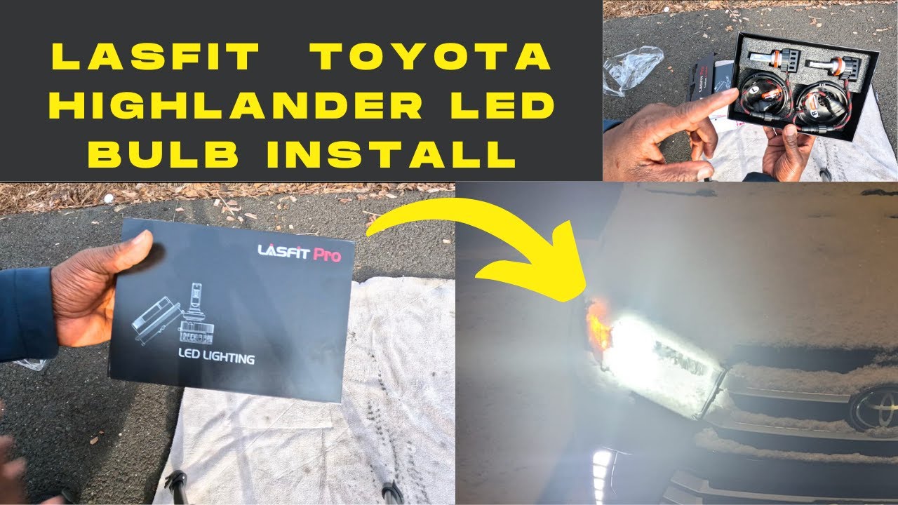 Lasfit H11  LED Headlight bulb Install (2017-2019 highlander)