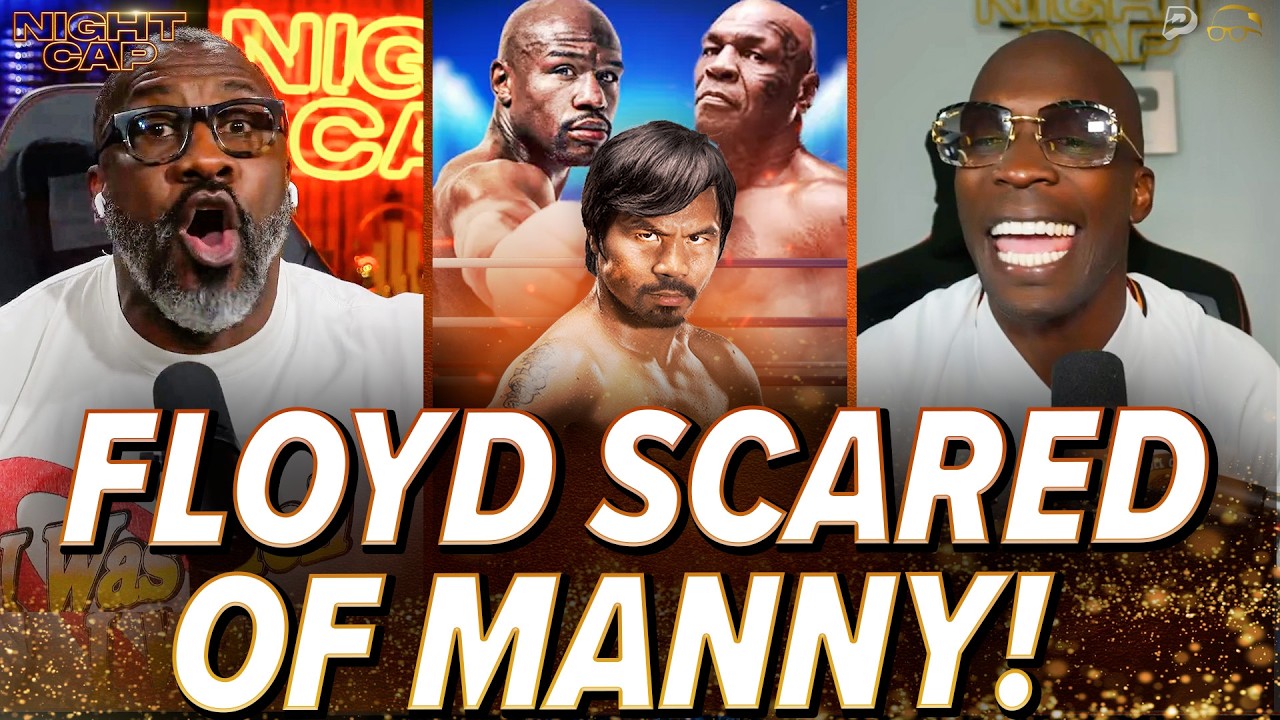 Unc & Ocho CONFUSED why Floyd Mayweather is fighting Tyson and DUCKING SMOKE from Manny! | Nightcap