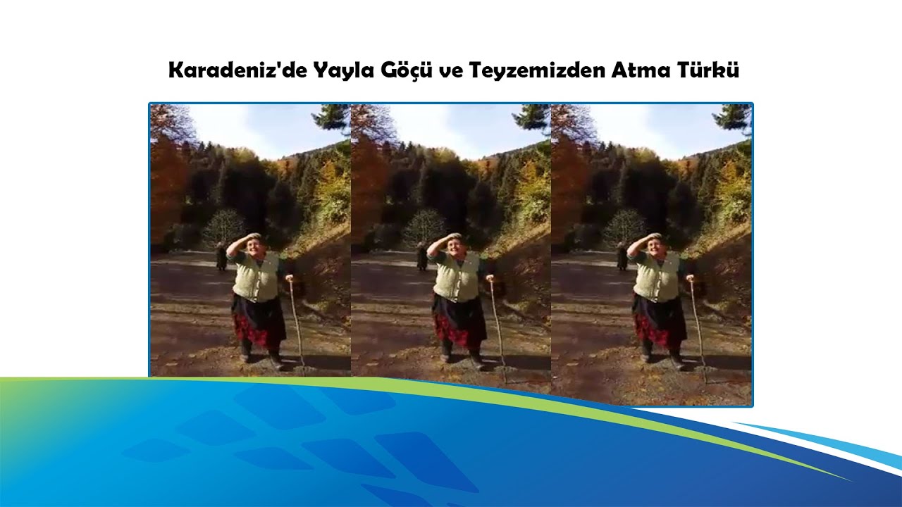 Karadeniz'de Yayla Göçü ve Teyzemizden Atma Türkü