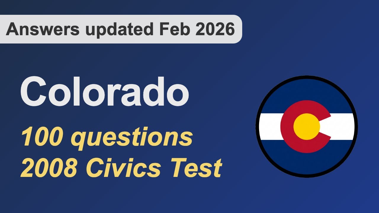 100 Civics Questions for US Citizenship Test for COLORADO [Updated Feb 2026]