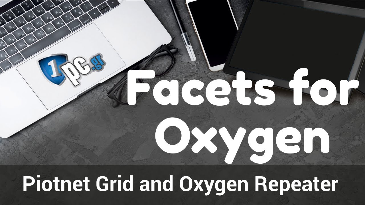 Piotnet Grid Update | Facets that work with Oxygen Repeater