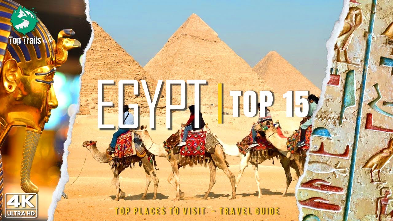 Top 15 Places to Visit in Egypt - Travel Video