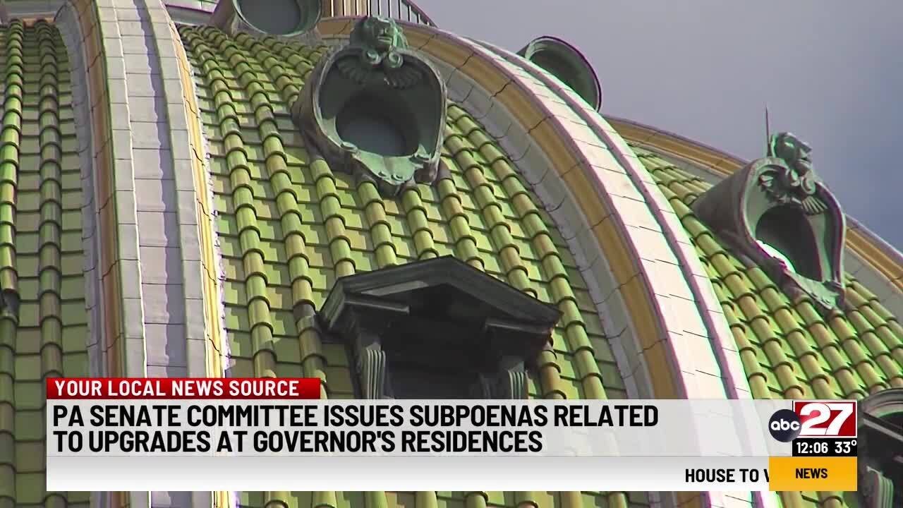 PA Senate committee issues subpoenas related to upgrades at Governor's residences
