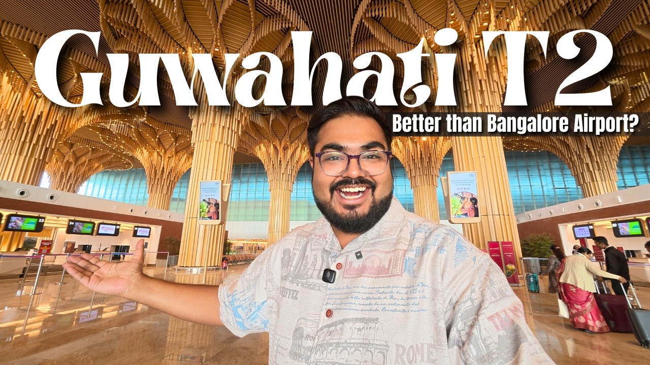 Inside the New Guwahati Airport - LGBIA T2 | Airport Detailed Tour | Guwahati to Dibrugarh