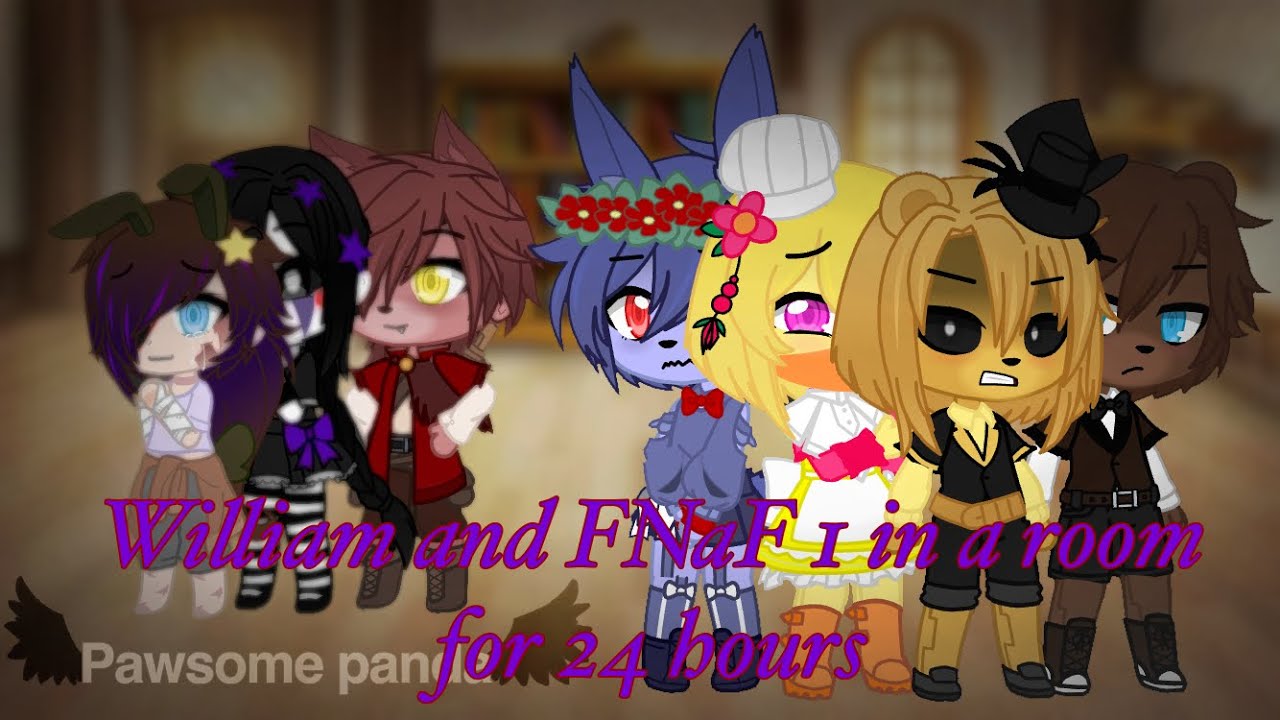 ~Fnaf 1 and William stuck in a room for 24 hours~part 1~