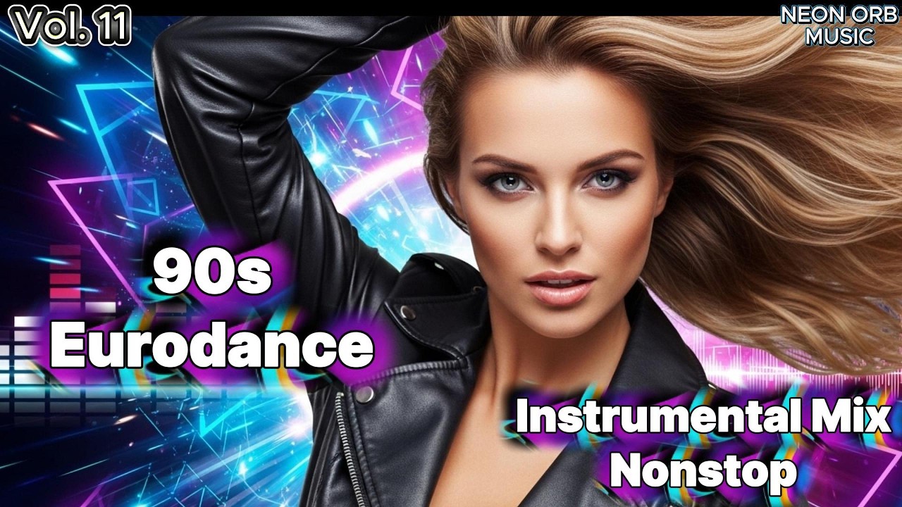 Neon Orb Vol. 11 – 90s Eurodance Instrumental (30 Min Nonstop Energy)